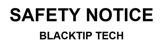 Safety Caution Notice - BlackTip Tech Scooters